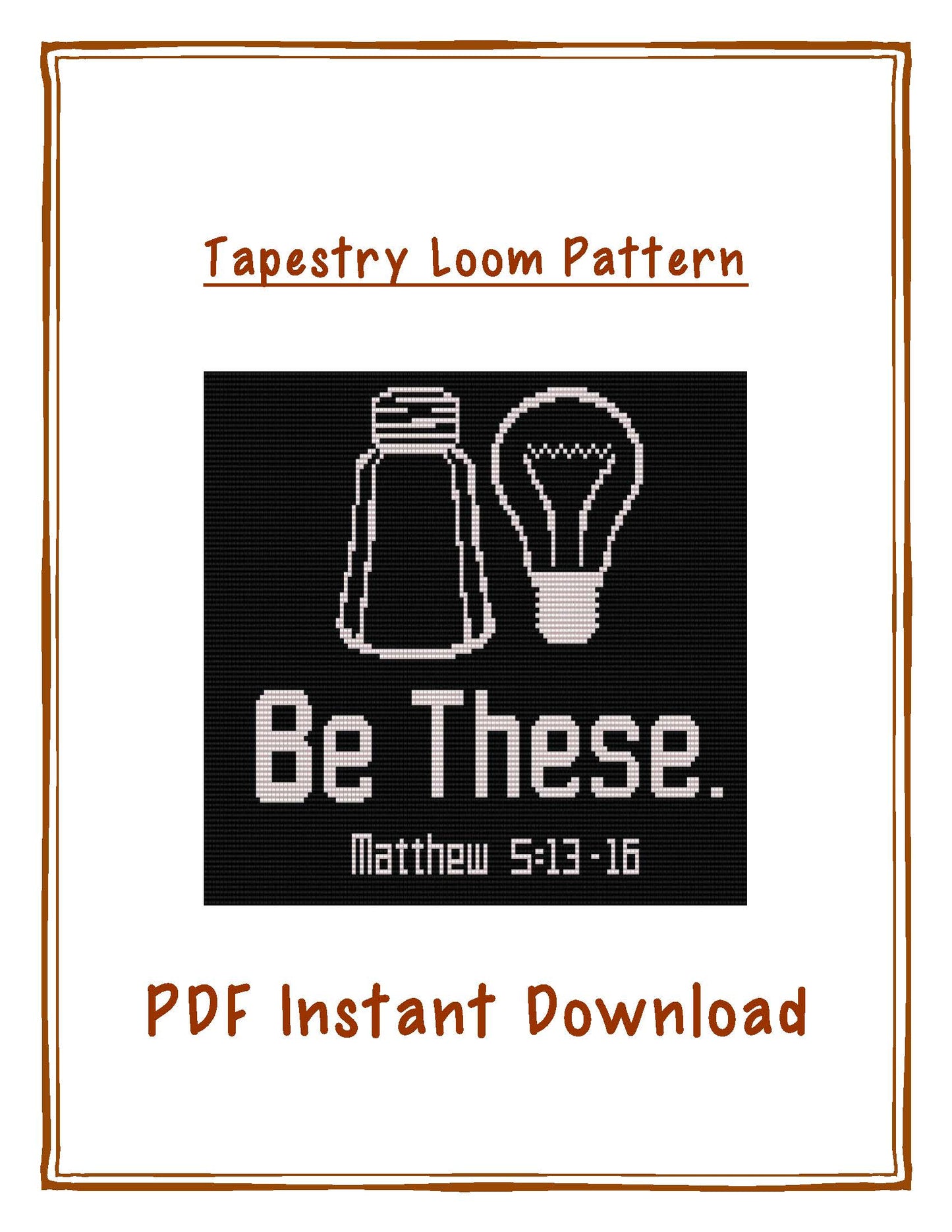 Bead Pattern, Bead loom pattern, Be These, Salt and Light, Miyuki Delica, Instant Download, beaded tapestry, religious tapestry,